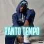 Tanto Tempo (Explicit)