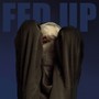 Fed Up! (Explicit)