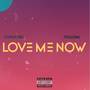 Love me now (Explicit)