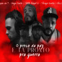 O Preço da paz é tá pronto pra guerra (Explicit)