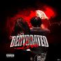 DEHYDRATED LOVE (Explicit)