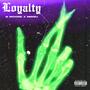 Loyalty (feat. B Moore) [Explicit]