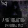 Annihilation (Original Mix)