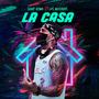 La Casa (feat. Los Wizzards) [Explicit]