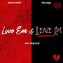 Love Em & Leave Em (Explicit)