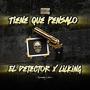 TIENE QUE PENSARLO (feat. Yo Soy Lil King)