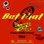 Bet That (So Much Blood) [Explicit]