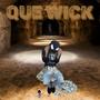 QUE WICK (Explicit)