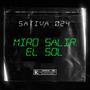 Miro salir el sol (Explicit)