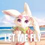 Let Me Fly