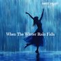 When The Winter Rain Falls (Radio Edit)