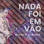 Nada Foi em Vão