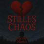 STILLES CHAOS