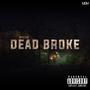 Dead Broke (Explicit)