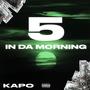 5 IN THE MORNING (Explicit)