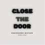 Close The Door