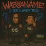 WASSANAME (feat. Baby Trip) [Explicit]
