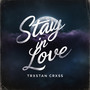 Stay in Love