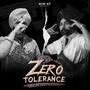 Zero Tolerance (feat. Gaggu mangpur & Gora)