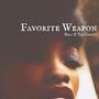 Favorite Weapon (Explicit)