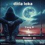 Ditla loka (Explicit)