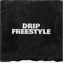 Drip freestyle (Explicit)