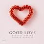 Good Love (feat. Ronnie Riggles)