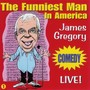 The Funniest Man in America (Live!)