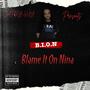 B.I.O.N (Blame it on Nina) [Explicit]