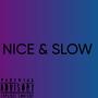 Nice&Slow (Explicit)