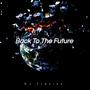 Back To The Future (feat. Djy Black R & Chipmunkz CPT)