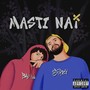 Masti Nai (Explicit)