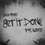 Get It Done (feat. Ismo) [Explicit]