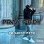 Pray Prey (Explicit)