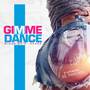 Gimme Dance (Explicit)