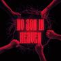 NO SON IN HEAVEN (Explicit)