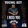 I Miss You (LongliveBk) [Explicit]