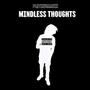 Mindless Thoughts (Explicit)