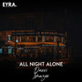 All Night Alone