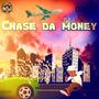 Chase da Money (Explicit)