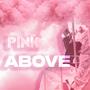 PINK ABOVE (Explicit)