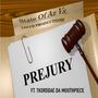 Perjury Tryin Murder me (feat. TH3RDDAE DA MOUTHPIECE) [Explicit]