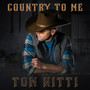 Country To Me