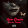 Amor Sincero (feat. Veneno & Theguygio) [Explicit]