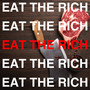 EAT THE RICH (Explicit)