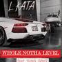 Whole Notha Level (feat. Yung Gawd) [Explicit]