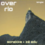 Over Rio (Antes Que o Amor Acabe)