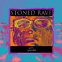 Stoned Rave (Unmixed & Raw)