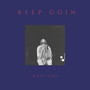 Keep Goin (Explicit)