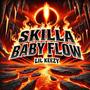 Skilla Baby Flow (Explicit)